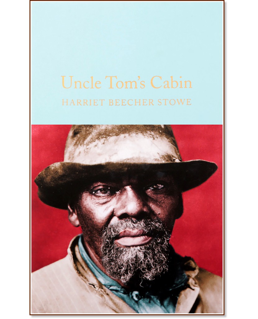 Uncle Tom's Cabin - Harret Beecher Stowe - 