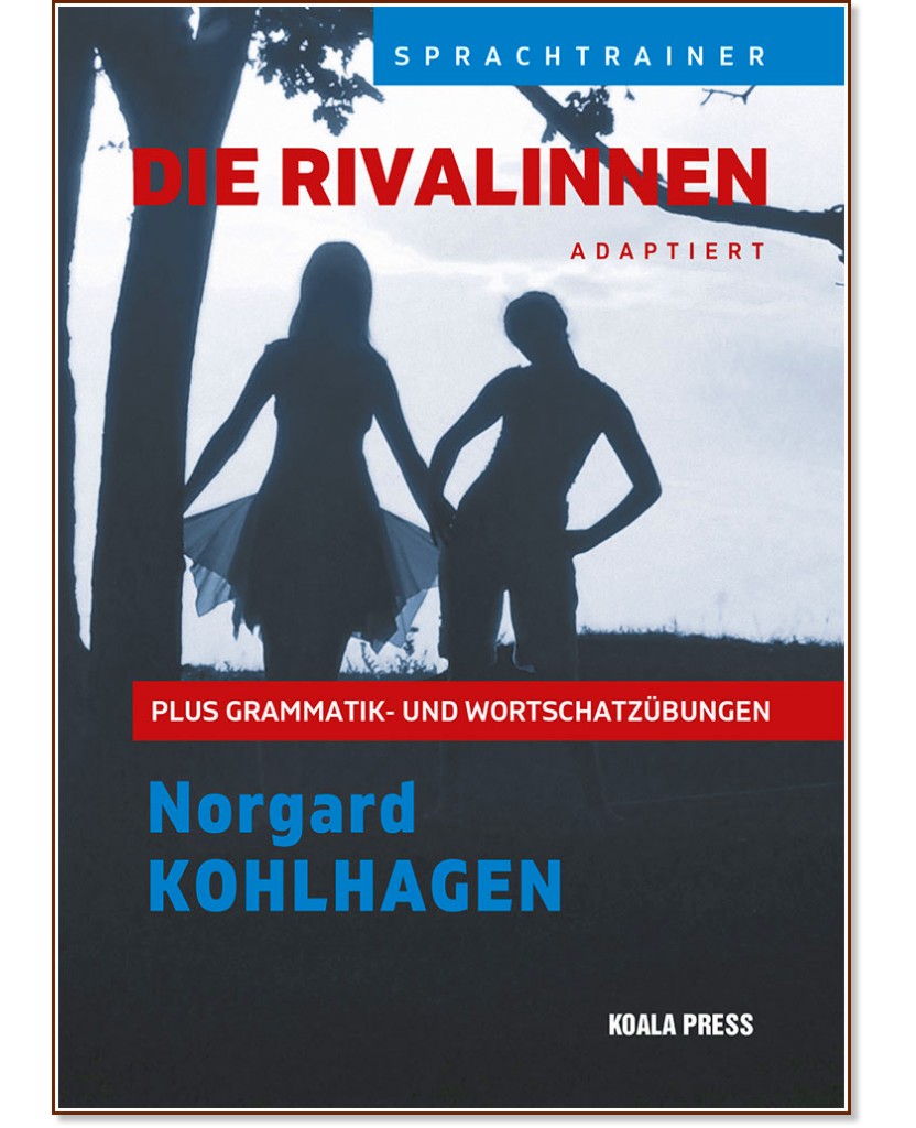 Die Rivalinnen:       - Norgard Kohlhagen - 