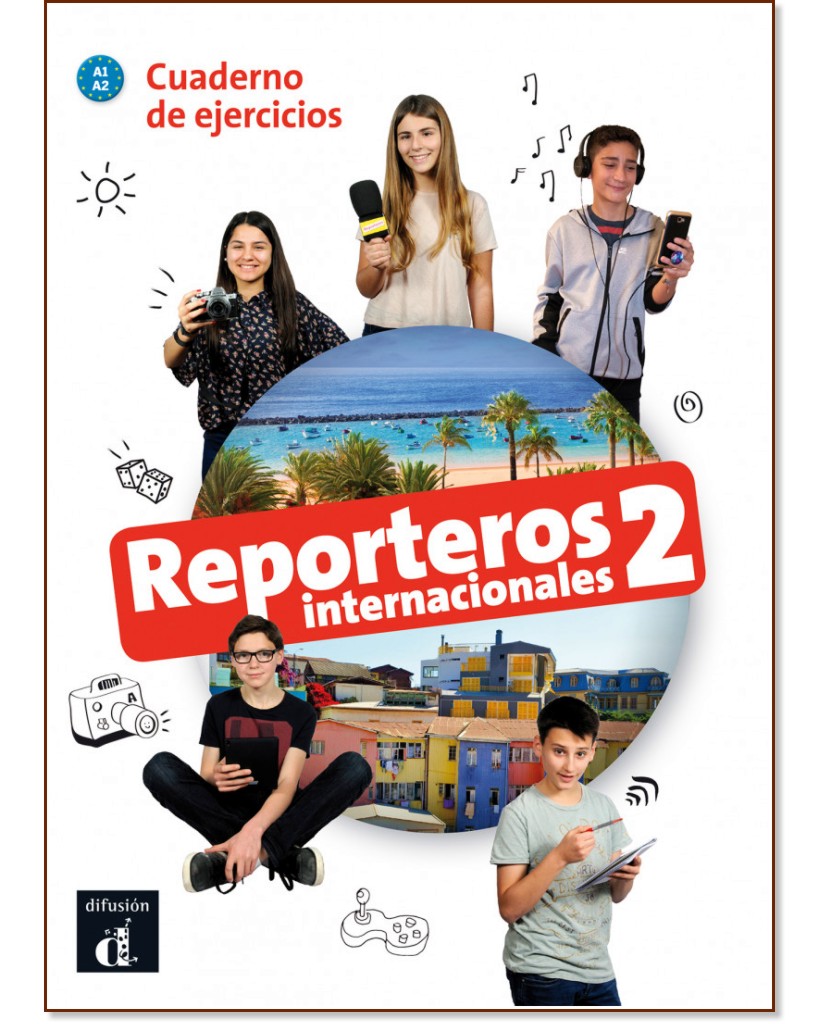 Reporteros internacionales -  2 (A1 - A2):      -  
