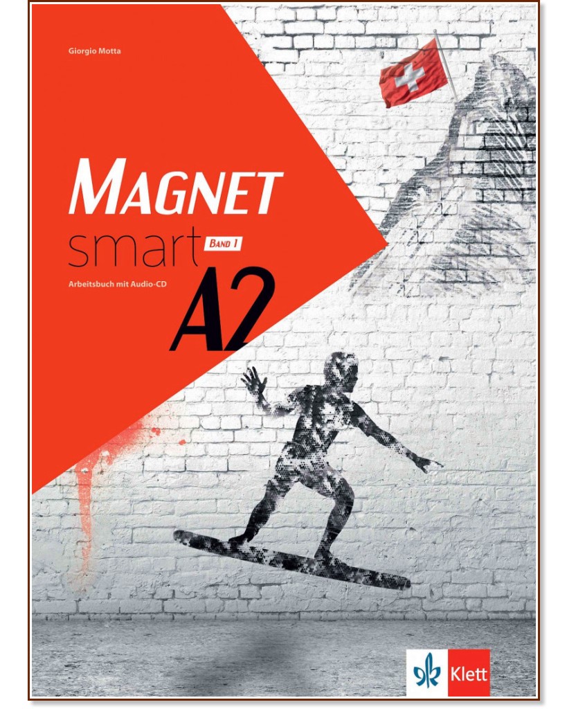 Magnet Smart - ниво A2: Учебна тетрадка по немски език за 11. клас + CD - Giorgio Motta - учебна тетрадка
