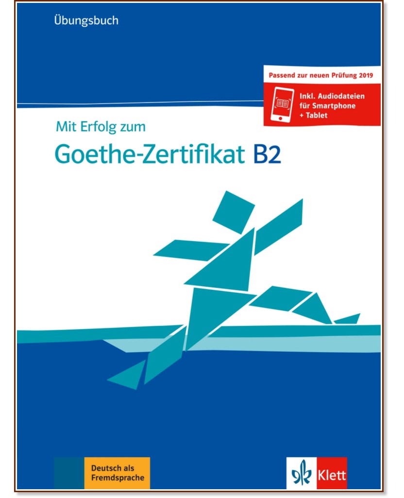 Mit Erfolg zum Goethe-Zertifikat -  B2:    - Andrea Frater-Vogel, Nicole Schafer -  