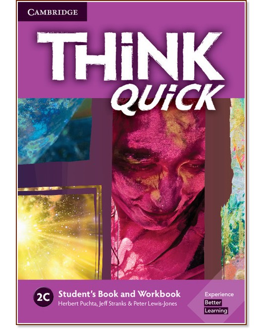 Think quick - ниво 2 (B1): Учебник и учебна тетрадка по английски език - Combo C - Herbert Puchta, Jeff Stranks, Peter Lewis-Jones - продукт