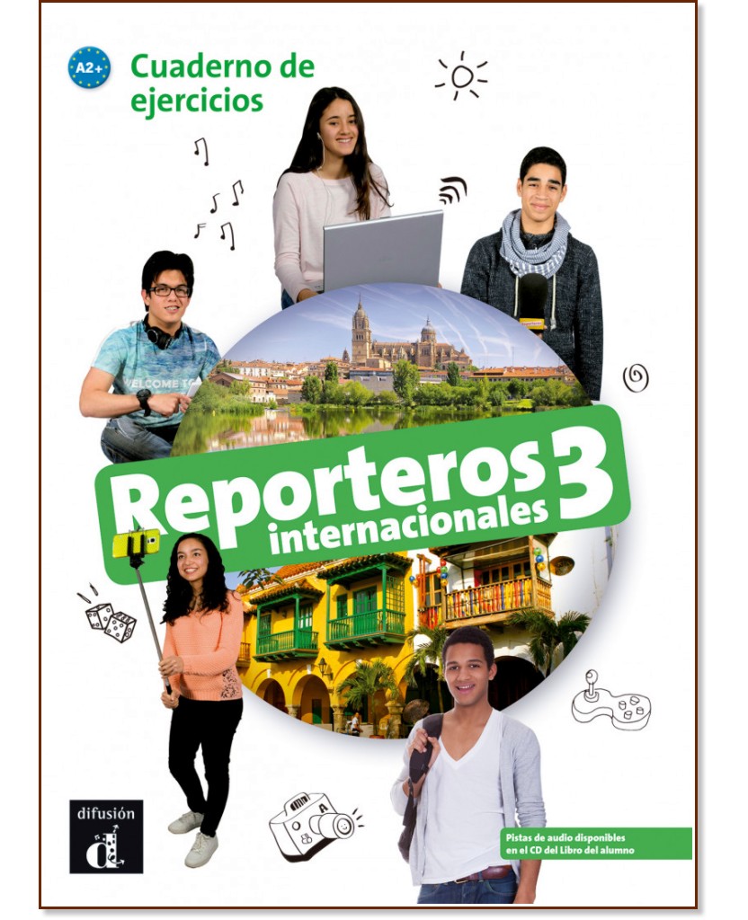 Reporteros internacionales -  3 (A2+):      -  