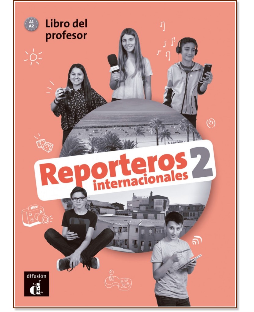 Reporteros internacionales -  2 (A1 - A2):       -   