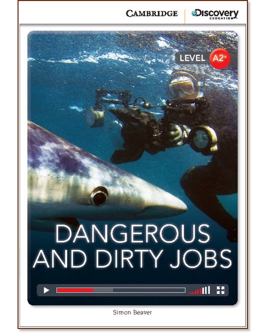 Cambridge Discovery Education Interactive Readers - Level A2+: Dangerous and Dirty Jobs +   - Simon Beaver - 