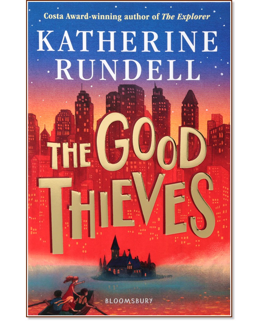 The Good Thieves - Katherine Rundell - 