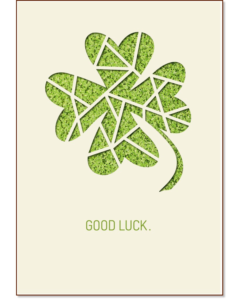   - Good luck - 