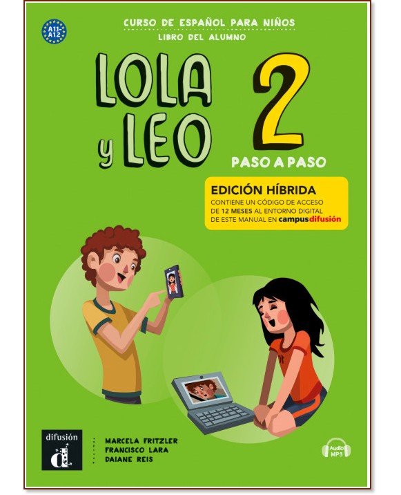 Lola y Leo. Paso a paso - ���� 2 (A1.1 - A1.2): ������� : ������ ������� �� �������� ���� - Marcela Fritzler, Francisco Lara, Daiane Reis - �������