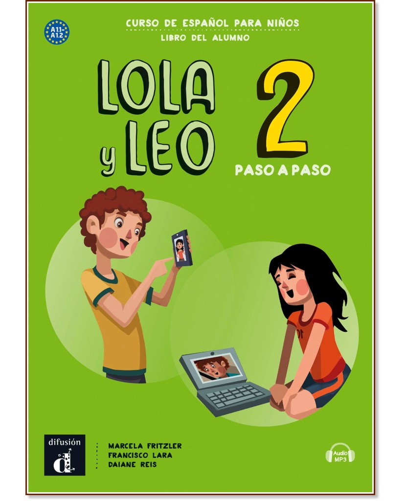 Lola y Leo. Paso a paso -  2 (A1.1 - A1.2):  +    :      - Marcela Fritzler, Francisco Lara, Daiane Reis - 