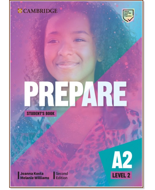Prepare - ниво 2 (A2): Учебник по английски език : Second Edition - Joanna Kosta, Melanie Williams - учебник