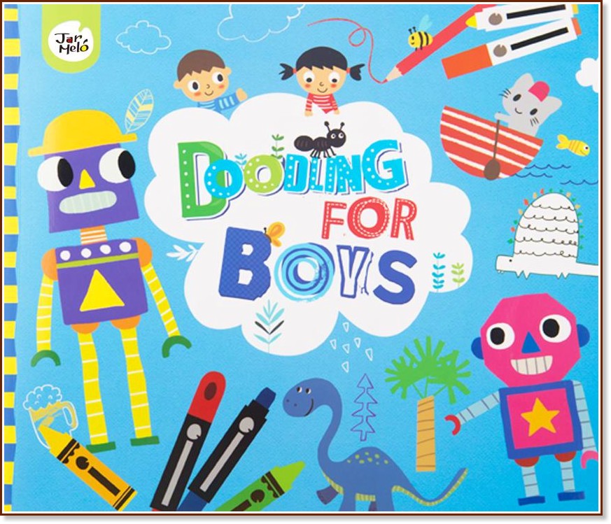 Doodling for boys:         -  