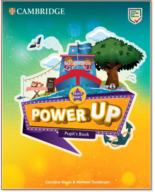Power Up - Ниво Start Smart: Учебник : Учебна система по английски език - Caroline Nixon, Michael Tomlinson - учебник