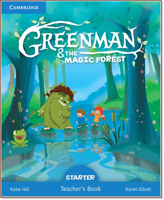 Greenman and the Magic Forest -  Starter:    :      - Katie Hill, Karen Elliott -   