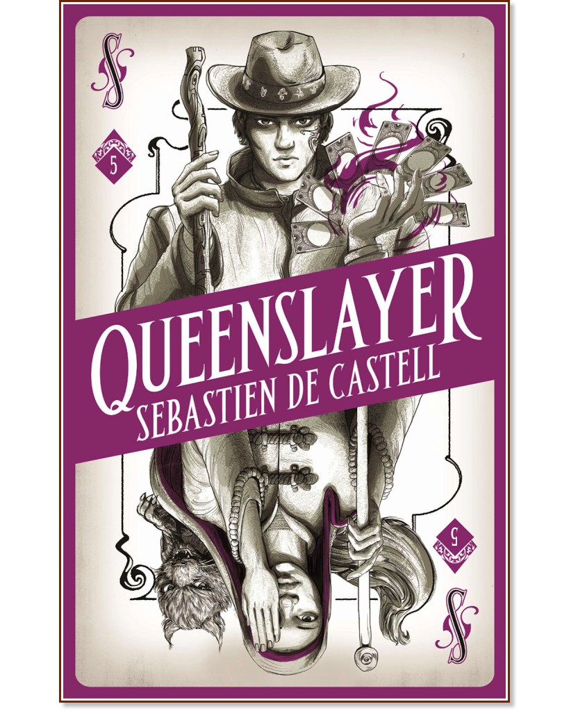 Spellslinger - book 5: Queenslayer - Sebastien de Castell - 