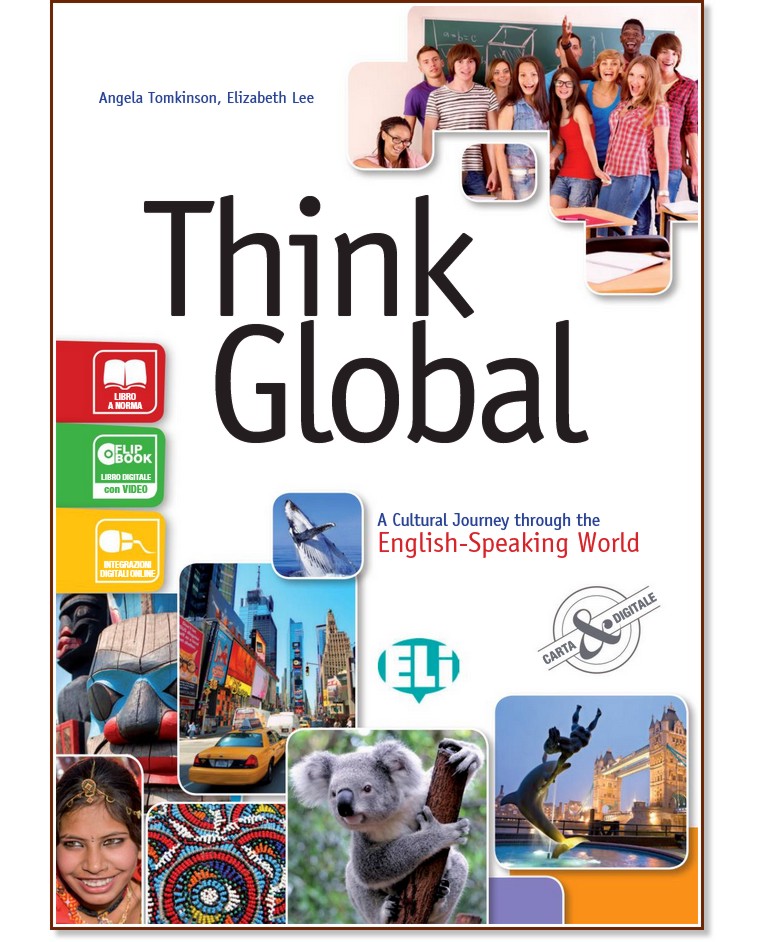 Think Global - ниво A1 - A2: Учебник по английски език Think Global - ниво A1 - A2: Учебник по английски език - Angela Tomkinson, Elizabeth Lee - учебник