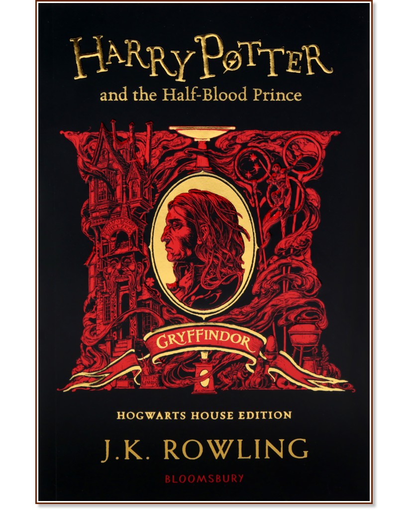 Harry Potter and the Half-Blood Prince: Gryffindor Edition - Joanne K. Rowling - 
