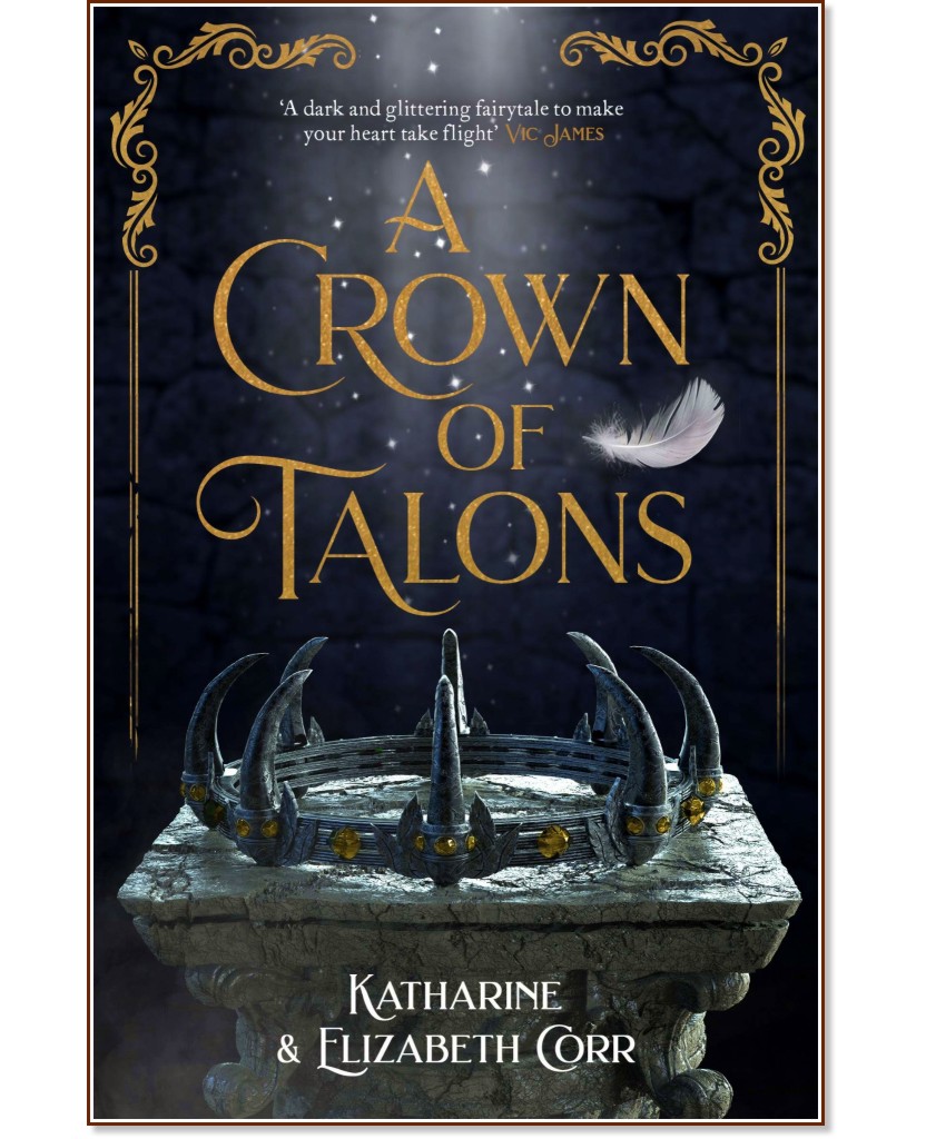 A Crown of Talons - Katharine Corr, Elizabeth Corr - 