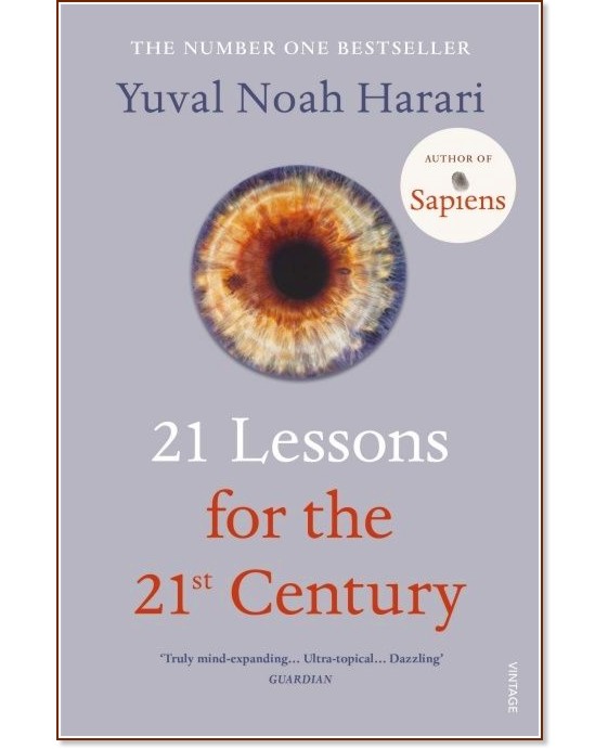 21 Lessons for the 21st Century - Yuval Noah Harari - 