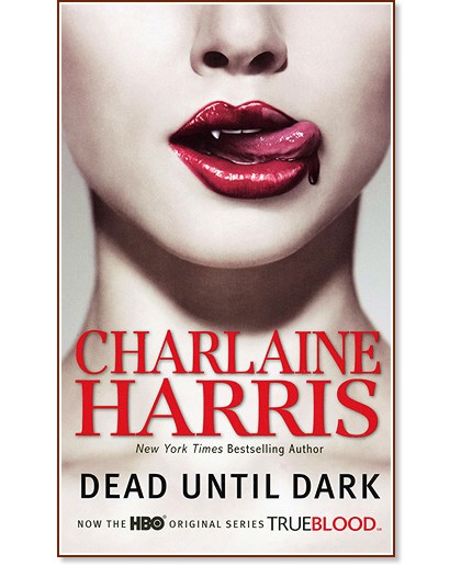 Dead Until Dark  : (Southern Vampire Mysteries) Part 1 - Charlaine Harris - 