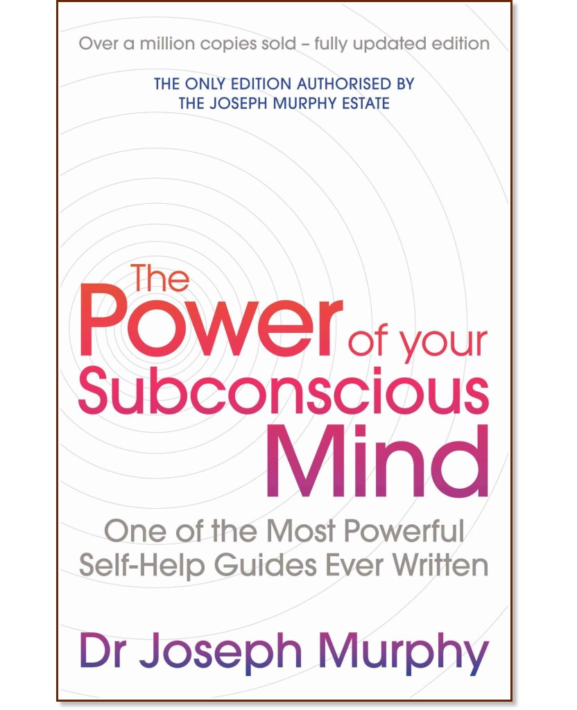 The Power of Your Subconscious Mind - Joseph Murphy - 