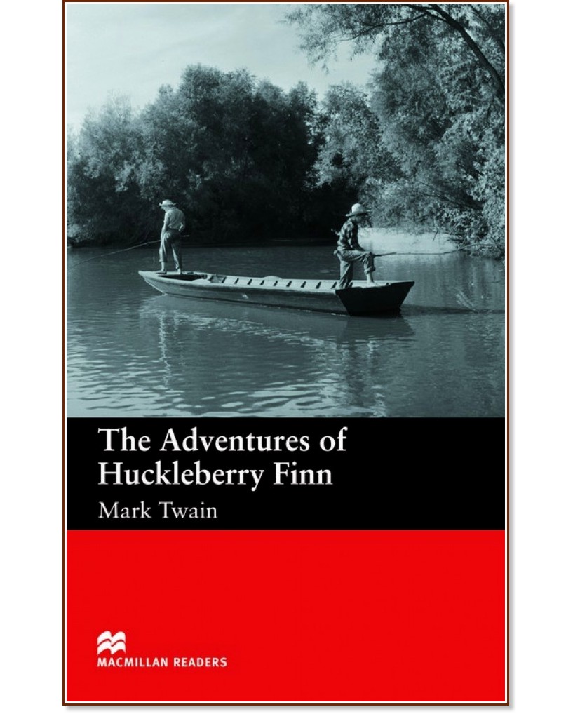 Macmillan Readers - Beginner: The Adventures of Huckleberry Finn - Mark Twain - 