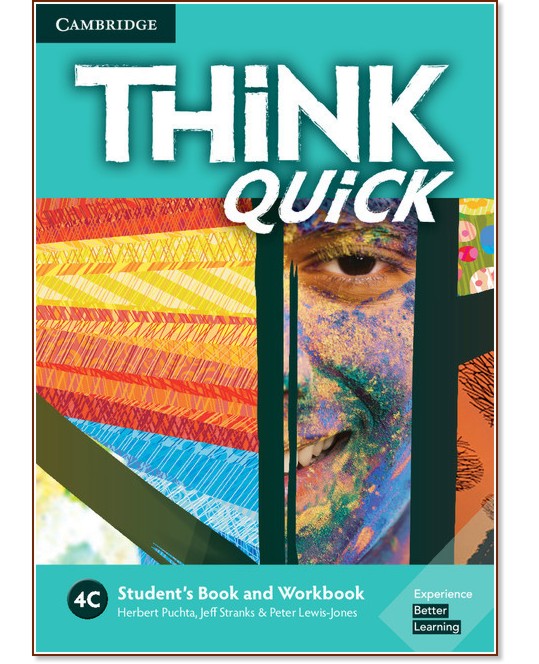 Think quick - ниво 4 (B2): Учебник и учебна тетрадка по английски език - Combo C - Herbert Puchta, Jeff Stranks, Peter Lewis-Jones - продукт