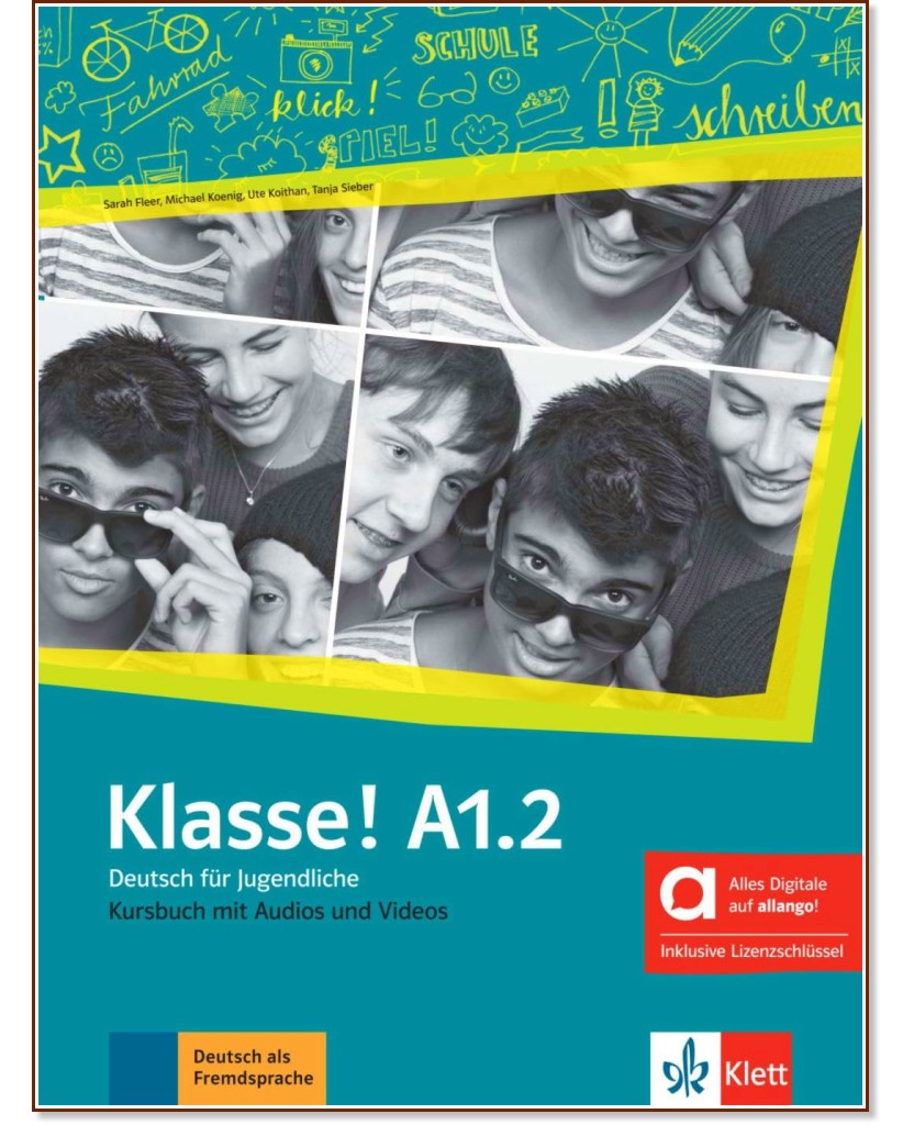 Klasse! -  A1.2:     - Sarah Fleer, Michael Koenig, Ute Koithan, Tanja Mayr-Sieber - 