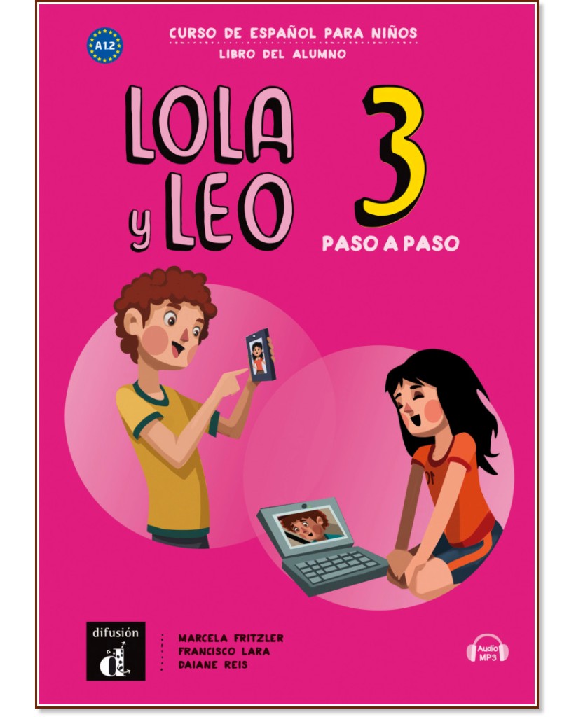 Lola y Leo. Paso a paso -  3 (A1.2):  +    :      - Marcela Fritzler, Francisco Lara, Daiane Reis - 