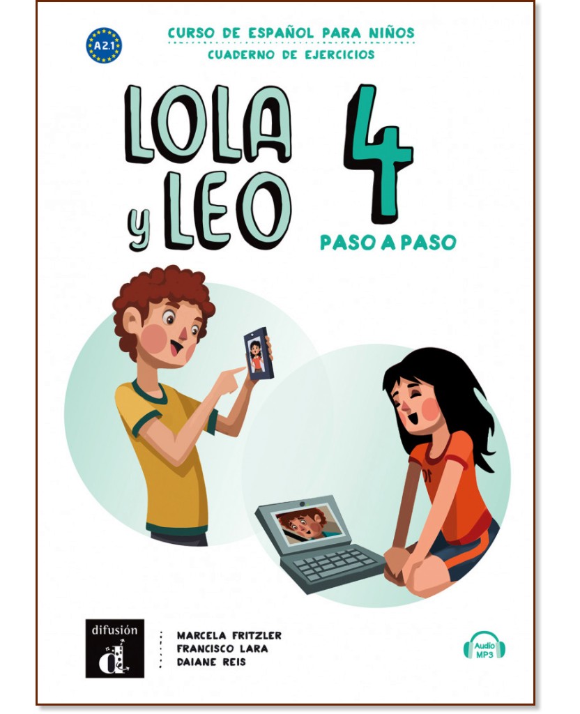 Lola y Leo. Paso a paso -  4 (A2.1):   +    :      - Marcela Fritzler, Francisco Lara, Daiane Reis -  