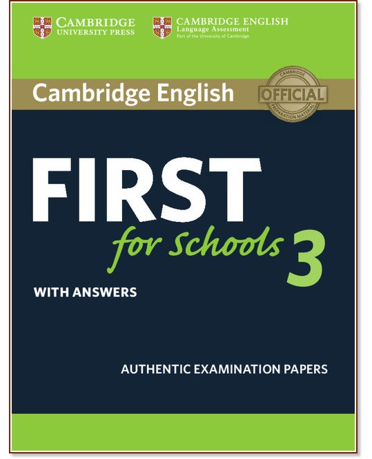Cambridge English First for Schools 3 -  B2:     FCE :      - 