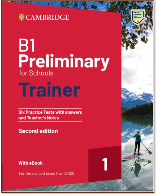 Preliminary for Schools 1 - ниво B1: Тренировъчни тестове за подготовка за сертификатен изпит PET : Second Edition - помагало