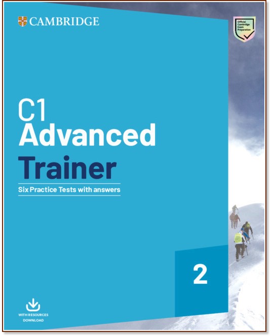 Advanced Trainer - ниво C1: Тренировъчни тестове по английски език - помагало