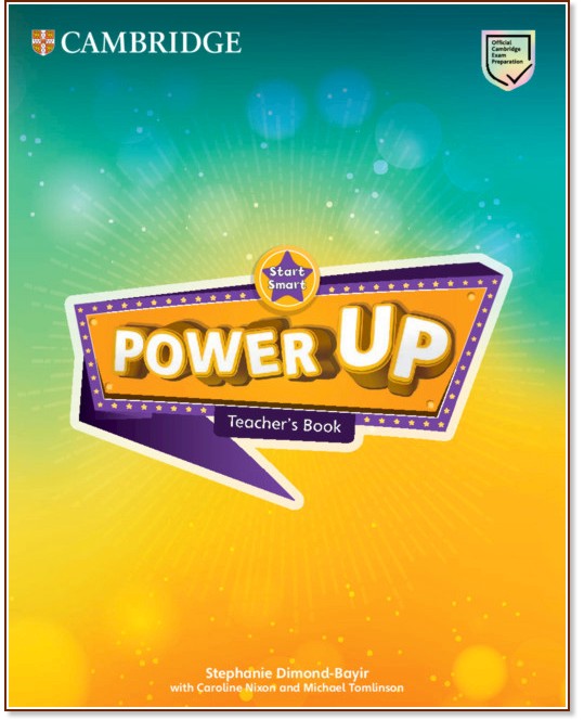 Power Up - Ниво Start Smart: Книга за учителя : Учебна система по английски език - Caroline Nixon, Michael Tomlinson, Stephanie Dimond-Bayir - книга за учителя