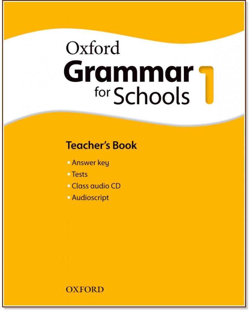 Oxford Grammar for Schools -  1 (YLE: Starters):    + CD - Martin Moore -   