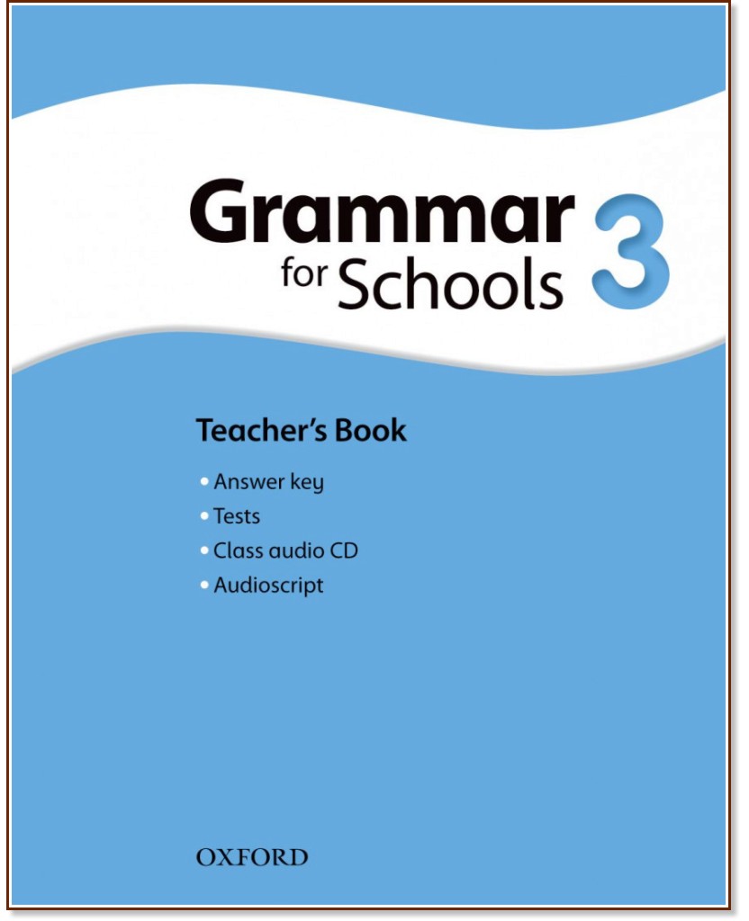 Oxford Grammar for Schools -  3 (YLE: Flyers):    + CD - Martin Moore -   