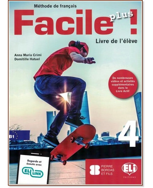 Facile Plus -  4 (B1):     - Anna Maria Crimi, Domitille Hatuel - 