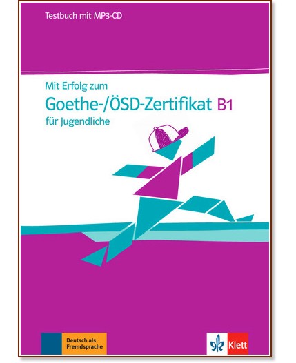 Mit Erfolg zum Goethe-Zertifikat -  B1:    + MP3-CD - 