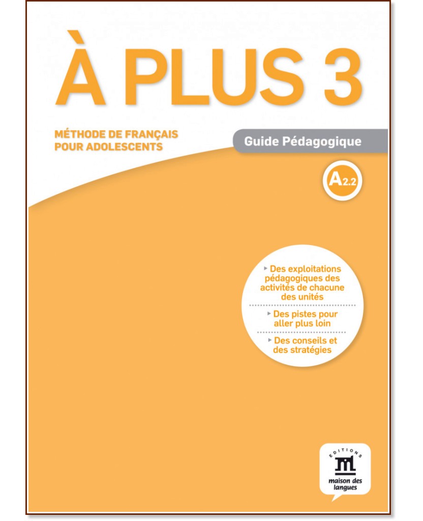 A Plus -  3 (A2.2):    :      - Sophie Lhomme -   