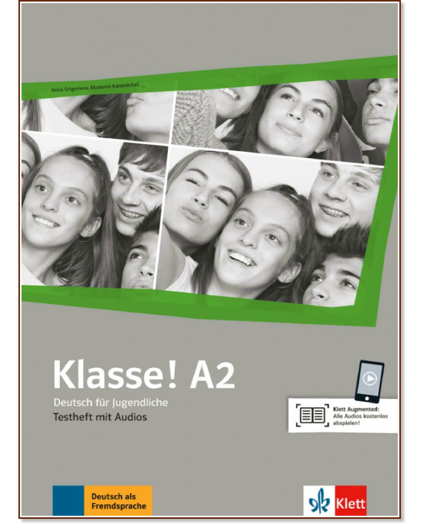 Klasse! - ниво А2: Книга с тестове по немски език - Anna Grigorieva, Ekaterini Karamichali - помагало