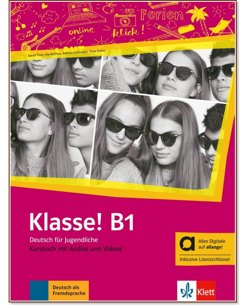 Klasse! -  B1:     - Sarah Fleer, Ute Koithan, Tanja Mayr-Sieber, Bettina Schwieger - 