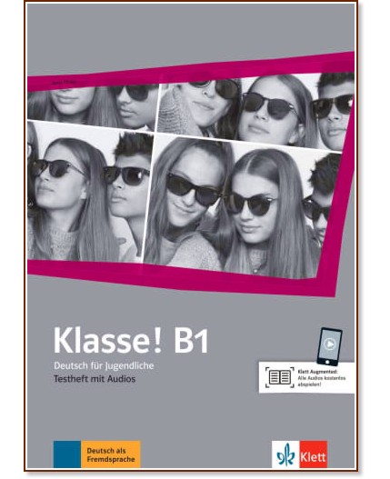 Klasse! - ниво B1: Книга с тестове по немски език - Anna Pilaski - помагало