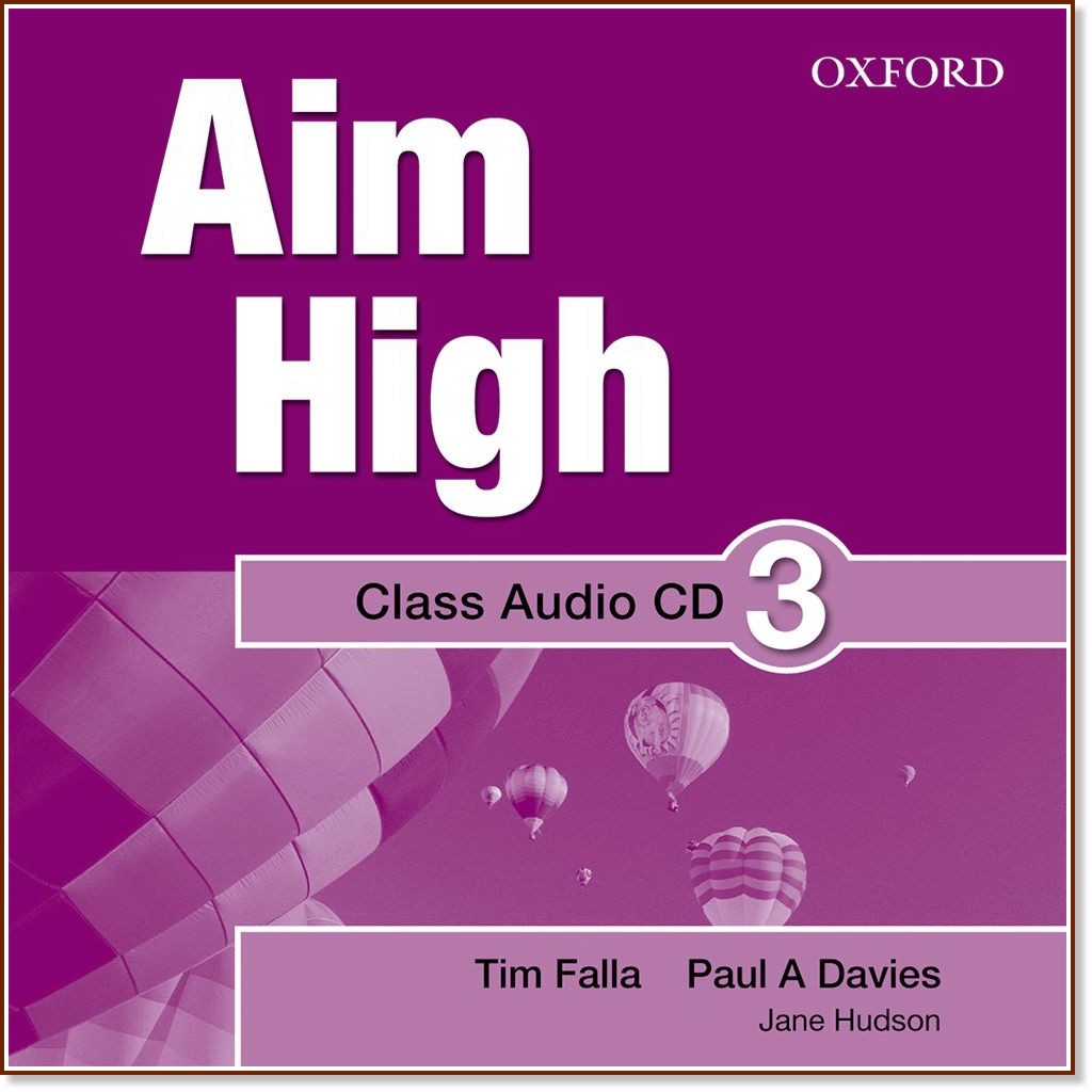 Aim High - ниво 3: CD по английски език - Tim Falla, Paul A. Davies, Jane Hudson - продукт
