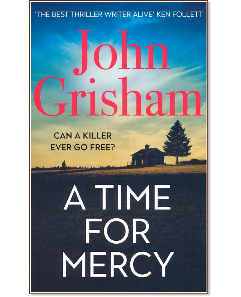 A Time for Mercy - John Grisham - 