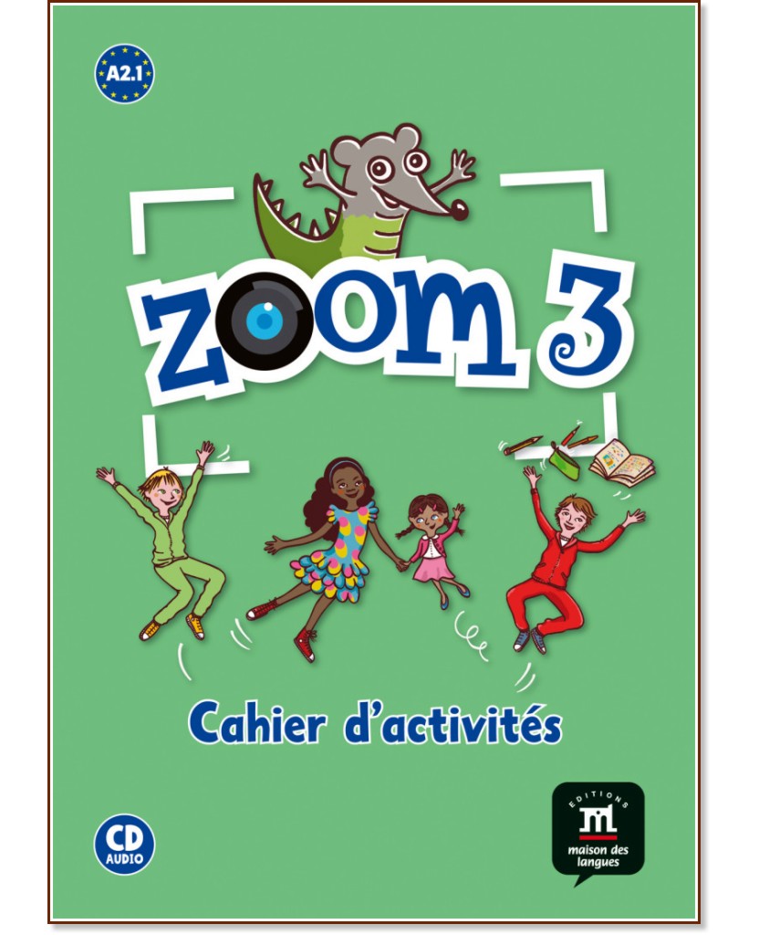 Zoom -  3 (A2.1):   :      - Claire Quesney, Maria Roig Escuris, Manuela Ferreira Pinto -  