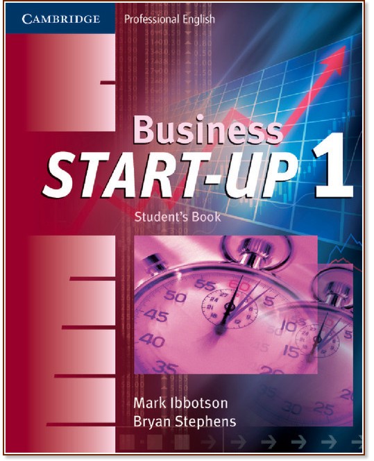 Business Start-Up - ниво 1: Учебник : Учебна система по английски език - Mark Ibbotson, Bryan Stephens - учебник