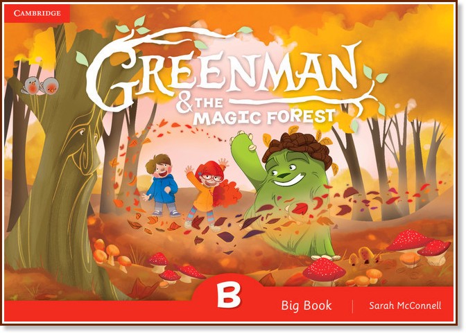 Greenman and the Magic Forest - ниво B: Книжка за четене : Учебна система по английски език - Sarah McConnell - помагало