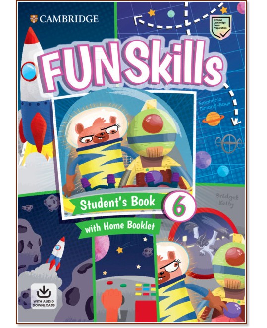 Fun Skills - ниво 6: Учебник : Учебна система по английски език - Bridget Kelly, Stephanie Dimond-Bayir - учебник