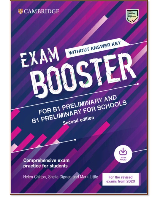 Exam Booster for B1 Preliminary and B1 Preliminary for Schools:     PET - Helen Chilton, Sheila Dignen, Mark Little - 