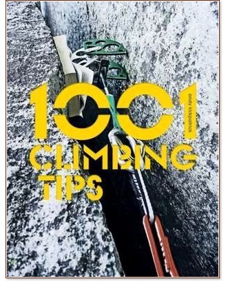 1001 Climbing Tips - Andy Kirkpatrick - �����