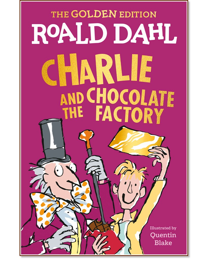 Charlie and the Chocolate Factory - Roald Dahl - книга